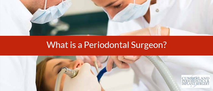 Periodontal Surgeon